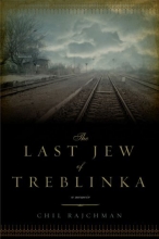 Cover art for The Last Jew of Treblinka: A Memoir