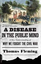 Cover art for A Disease in the Public Mind: A New Understanding of Why We Fought the Civil War