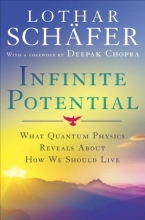 Cover art for Infinite Potential: What Quantum Physics Reveals About How We Should Live