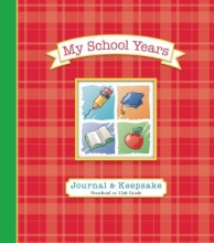Cover art for My School Years Journal & Keepsake: Preschool to 12th Grade