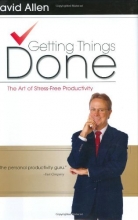 Cover art for Getting Things Done: The Art of Stress-Free Productivity