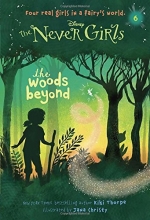 Cover art for Never Girls #6: The Woods Beyond (Disney: The Never Girls)