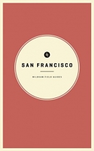 Cover art for Wildsam Field Guides: San Francisco (American City Guide Series)