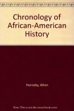 Cover art for Chronology of African-American History: Significant Events and People from 1619 to the Present