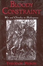 Cover art for Bloody Constraint: War and Chivalry in Shakespeare