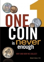 Cover art for One Coin is Never Enough: Why and How We Collect