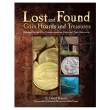 Cover art for Lost and Found Coin Hoards and Treasures: Illustrated Stories of the Greatest American Troves and Their Discoveries