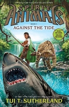 Cover art for Spirit Animals: Book 5: Against the Tide