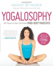 Cover art for Yogalosophy: 28 Days to the Ultimate Mind-Body Makeover