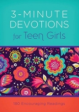 Cover art for 3-Minute Devotions for Teen Girls:  180 Encouraging Readings