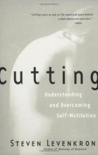 Cover art for Cutting: Understanding and Overcoming Self-Mutilation