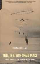 Cover art for Hell In A Very Small Place: The Siege Of Dien Bien Phu