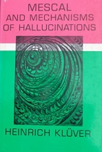 Cover art for Mescal and Mechanisms of Hallucinations