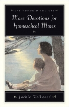 Cover art for One Hundred and One More Devotions for Homeschool Moms