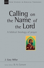 Cover art for Calling on the Name of the Lord (New Studies in Biblical Theology)