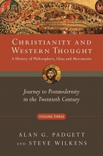 Cover art for Christianity and Western Thought: Journey to Postmodernity in the Twentieth Century (Christianity & Western Thought)