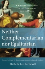 Cover art for Neither Complementarian nor Egalitarian: A Kingdom Corrective to the Evangelical Gender Debate