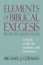Cover art for Elements of Biblical Exegesis: A Basic Guide for Students and Ministers