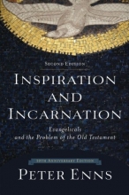 Cover art for Inspiration and Incarnation: Evangelicals and the Problem of the Old Testament
