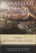 Cover art for God Against The Gods - History Of The War Between Monotheism And Polytheism