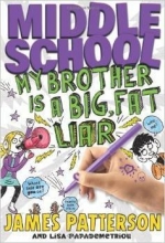 Cover art for My Brother Is a Big, Fat Liar (Middle School Book 3)