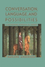 Cover art for Conversation, Language, And Possibilities: A Postmodern Approach To Therapy