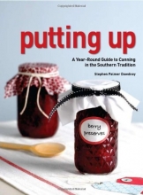 Cover art for Putting Up: A Year-Round Guide to Canning in the Southern Tradition