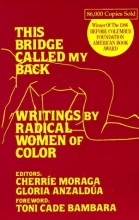 Cover art for This Bridge Called My Back: Writings by Radical Women of Color