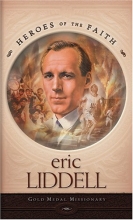 Cover art for Eric Liddell: Gold Medal Missionary (Heroes of the Faith (Barbour Paperback))