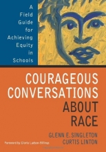 Cover art for Courageous Conversations About Race: A Field Guide for Achieving Equity in Schools