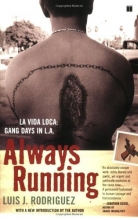 Cover art for Always Running: La Vida Loca: Gang Days in L.A.