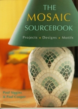 Cover art for The Mosaic Sourcebook: Projects, Designs, Motifs