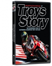 Cover art for Troy's Story - The Incredible Rise of Superbike Champion Troy Bayliss