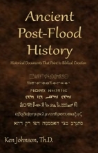 Cover art for Ancient Post-Flood History: Historical Documents That Point to Biblical Creation