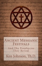 Cover art for Ancient Messianic Festivals: And The Prophecies They Reveal