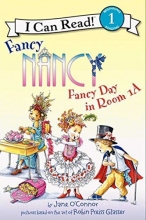 Cover art for Fancy Nancy: Fancy Day in Room 1-A (I Can Read Level 1)