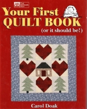 Cover art for Your First Quilt Book: (or it should be!)