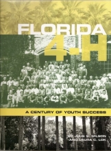 Cover art for Florida 4-H: A Century of Youth Success (Complete Volume of the History of 4-H in Florida)