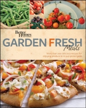 Cover art for Better Homes and Gardens Garden Fresh Meals (Better Homes and Gardens Cooking)