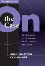 Cover art for On the Case: Approaches to Language and Literacy Research (An NCRLL Volume)