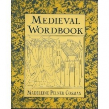 Cover art for Medieval Wordbook: More Than 4,000 Terms and Expressions From Medieval Culture