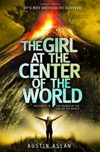 Cover art for The Girl at the Center of the World
