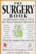 Cover art for Surgery Book: An Illustrated Guide to 73 of the Most Common Operations (Youngson, The Surgery Book)