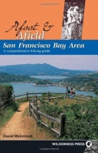 Cover art for Afoot and Afield: San Francisco Bay Area: A Comprehensive Hiking Guide