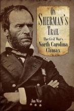 Cover art for On Sherman's Trail:: The Civil War's North Carolina Climax (Civil War Series)