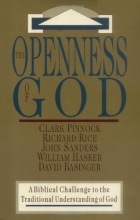 Cover art for The Openness of God: A Biblical Challenge to the Traditional Understanding of God