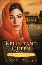 Cover art for A Reluctant Queen: The Love Story of Esther