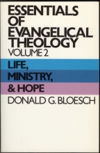 Cover art for Essentials of Evangelical Theology, Volume 2: Life, Ministry, & Hope