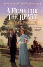 Cover art for A Home for the Heart (The Journals of Corrie Belle Hollister #8)