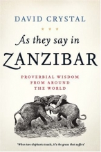 Cover art for As They Say in Zanzibar: Proverbial Wisdom From Around the World